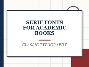 Serif Fonts for Academic Reading